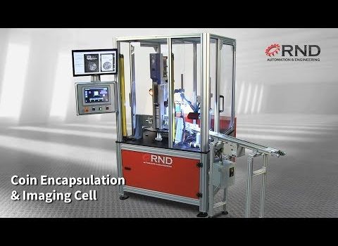 RND Automation's Coin Encapsulation & Imaging Cell